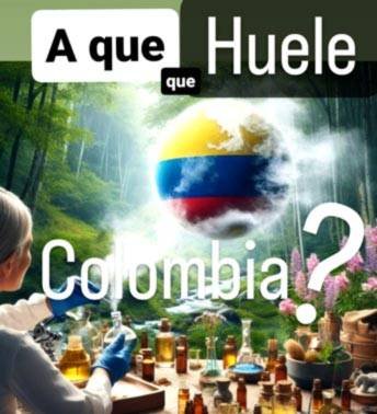 A que huele Colombia?